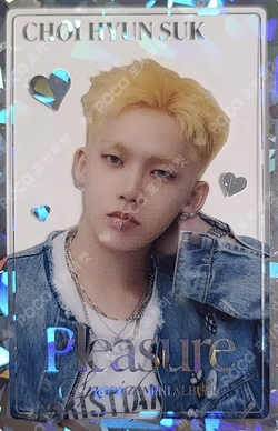 PLEASURE TREASURE TRADING PHOTOCARD CHOI HYUN SUK photocard image